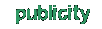 publicity