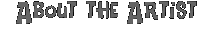 About the Artist