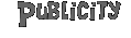 Publicity